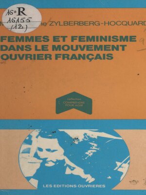 cover image of Femmes et féminisme dans le mouvement ouvrier français